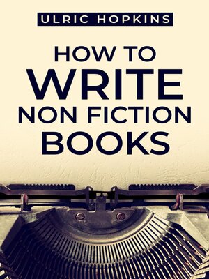 cover image of HOW TO WRITE NON FICTION BOOKS